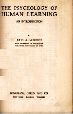 THE PSYCHOLOGY OF HUMAN <em>LEARNING</em>