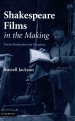 SHAKESPEARE FILMS <em>IN</em> THE MAK<em>IN</em>G  VISION