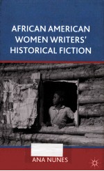 AFRICAN AMERICAN WOMEN <em>WRITER</em>S'HISTORICAL FICTION