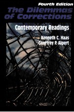 THE DILEMMAS O<em>F</em> CORRECTIONS CONTEMPORARY READINGS <em>F</em>OURTH EDITION