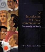 AN INTRODUCTION <em>TO</em> HUMAN <em>COMMUNICATION</em> EIGHTH EDITION