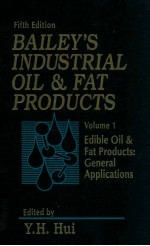 Bailey's industrial oil and fat products ; volume 1 : edible oil and fat products : <em>ge</em>neral applicat