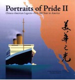 Portraits of pride II : <em>Chinese</em>-American legacies