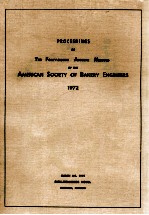 Proceedings <em>of</em> the forty - first annual meeting <em>of</em> the american society <em>of</em> bakery engineers 1972