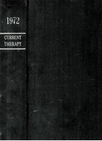 CURRENT THERAPY  1972:LATEST APPROVED <em>METHODS</em> <em>OF</em> TREATMENT FOR THE PRACTICING PHYSICIAN