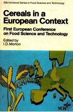 Cere<em>a</em>ls in <em>a</em> Europe<em>a</em>n c<em>on</em>text first europe<em>a</em>n c<em>on</em>ference <em>on</em> food <em>science</em> <em>a</em>nd technology