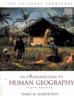 <em>THE</em> CULTURAL LANDSCAPE:AN <em>INTRODUCTION</em> <em>TO</em> HUMAN GEOGRAPHY FIFTH <em>EDITION</em>