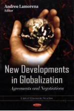 NEW <em>DEVELOPMENTS</em> <em>IN</em> GLOBALIZATION  AGREEMENTS <em>AND</em> NEGOTIATIONS