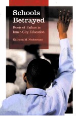 SCHOOLS BETRAYED:ROOTS <em>OF</em> FAILURE <em>IN</em> <em>IN</em>NER-CITY EDUCATION