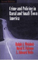 CRIME AND POLICING IN RURAL AND SMALL-TOWN AMERICA SECOND <em>EDITION</em>
