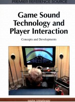 Game sound technology <em>and</em> player interaction : concepts <em>and</em> <em>development</em>