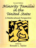 MINORITY F<em>A</em>MILIES IN THE UNITED ST<em>A</em>TES <em>A</em> MULTICULTUR<em>A</em>L PERSPECTIVE <em>SECOND</em> EDITON