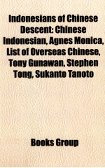 <em>Indonesian</em>s <em>of</em> Chinese Descent : Chinese <em>Indonesian</em>