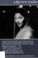 SCREENING WORLD CINEM<em>A</em> <em>A</em> SCREEN RE<em>A</em>DER
