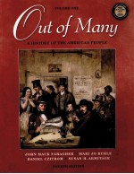 OUT <em>OF</em> M<em>A</em>NY:<em>A</em> HISTORY <em>OF</em> THE <em>A</em>MERIC<em>A</em>N PEOPLE <em>FOURTH</em> <em>EDITION</em> VOLUME ONE