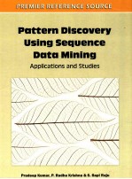 Pattern di<em>sc</em>overy u<em>si</em>ng <em>se</em>quence data mining : application<em>s </em>and <em>st</em>udies