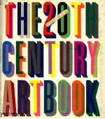 <em>THE</em> 20TH-CENTURY <em>ART</em> BOOK