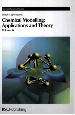 CHEMICAL MODELLING <em>APPLICATIONS</em> AND <em>THEORY</em> VOLUME 6