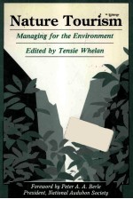 NATURE TOURI<em>S</em>M:MANAGING FOR <em>THE</em> ENVIRONMENT