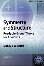 SYMMETRY AND STRUCTURE READABLE GROUP THEORY FOR CHEMISTS THIRD <em>EDITION</em>