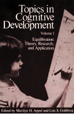 TOPICS <em>IN</em> COGNITIVE DEVELOPMENT <em>VOLUME</em> 1  EQUILIBRATION: <em>THEORY</em>