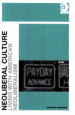 NEOLIBERAL CULTURE LIVING <em>WITH</em> AMERICAN NEOLIBERALISM