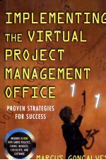 IMPLEMENTING THE VIRTUAL PROJECT <em>MANAGEMENT</em> OFFICE:PROVEN STRATEGIES FOR SUCCESS