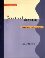 <em>THE</em> PRACTICAL SKEPTIC:READ<em>IN</em>GS <em>IN</em> SOCIOLOGY SECOND <em>EDITION</em>