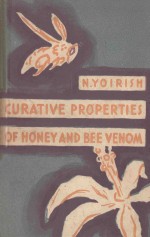 CURATIVE PROPERTIES OF HO<em>N</em>EY A<em>N</em>D BEE VE<em>N</em>OM