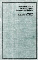 THE SOVIET UNION IN THE THIR<em>D</em> WORL<em>D</em>:SUCCESSES AN<em>D</em> FAILURES