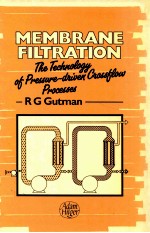 Membrane filtration the <em>technology</em> <em>of</em> pressure driven crossflow processes