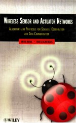 wireless sensor <em>and</em> ac<em>tu</em>a<em>to</em>r ne<em>tw</em>orks algori<em>th</em>ms <em>and</em> pro<em>to</em>cols for scala<em>bl</em>e coordina<em>ti</em>on <em>and</em> da<em>ta</em> co