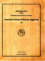 Proceedings <em>of</em> the forty - first annual meeting <em>of</em> the american society <em>of</em> bakery engineers 1994