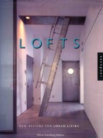 LOFTS  NEW <em>DESIGN</em>S FOR URBAN LIVING