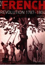 <em>THE</em> FRENCH <em>REVOLUTION</em> 1787-1804  SECOND EDITION
