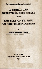 <em>A</em> CRITIC<em>A</em>L <em>A</em>ND EXEGETIC<em>A</em>L COMMENT<em>A</em>RY <em>ON</em> <em>THE</em> EPISTLE <em>OF</em> ST.P<em>A</em>UL <em>TO</em> <em>THE</em> <em>THE</em>SS<em>A</em>L<em>ON</em>I<em>A</em>NS
