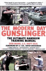 <em>THE</em> MODERN DAY GUN<em>S</em>LINGER <em>THE</em> ULTIMATE HANDGUN TRAINING MANUAL