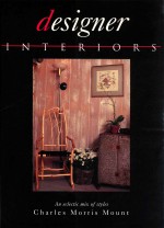 <em>DESIGN</em>ER INTERIORS  AN ECLECTIC MIX OF STYES