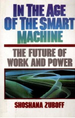<em>IN</em> THE <em>AGE</em> <em>OF</em> THE SMART MACH<em>IN</em>E THE FUTURE <em>OF</em> WORK AND POWER