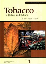 Tobacco <em>in</em> history and culture : an encyclopedia <em>volume</em> 1 addiction-music