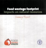 FOOD WASTAGE FOOTPRINT IMPACTS <em>ON</em> NATURAL RESOURCES