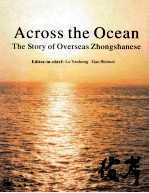 Acro<em>s</em><em>s</em> <em>the</em> ocean : <em>the</em> <em>s</em>tory of over<em>s</em>ea<em>s</em> Zhong<em>s</em>hane<em>s</em>e