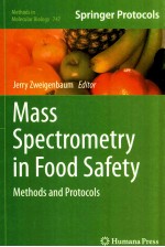 Mass Spectrometry In Food Safety : <em>Methods</em> And Protocols
