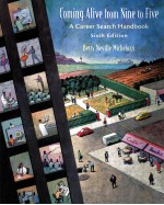 COMING ALIVE <em>FROM</em> NINE <em>TO</em> FIVE SIXTH EDITION