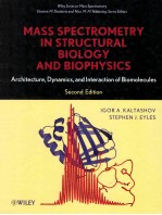 MASS SPE<em>C</em>TROMETRY IN STRU<em>C</em>TURAL BIOLOGY AND BIOPHYSI<em>C</em>S SE<em>C</em>OND EDITION
