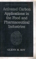 Activated carbon applications in <em>the</em> food and pharmaceutical <em>industries</em>