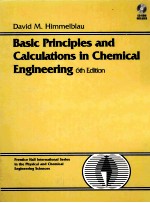BASIC <em>PRINCIPLES</em> AND CALCULATIONS IN CHEMICAL <em>ENGINEERING</em> SIXTH EDITION