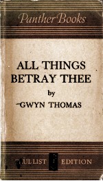 ALL THINGS BET<em>R</em>AY THEE