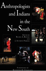 ANTHROPOLO<em>G</em>ISTS <em>AND</em> INDIANS IN THE NEW SOUTH