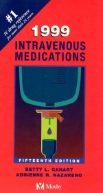 INTRAVENOUS MEDICATIONS:A <em>HANDBOOK</em> FOR NURSES AND ALLIED HEALTH PROFESSIONALS  FIFTEENTH EDITION